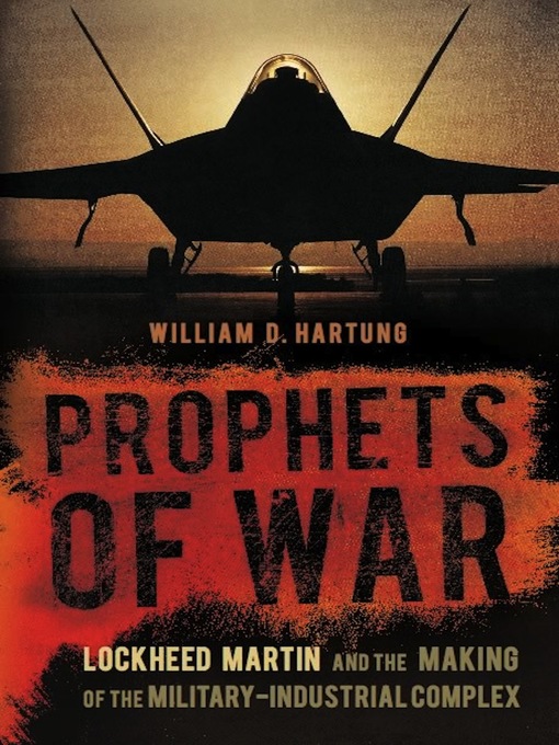Title details for Prophets of War by William D Hartung - Available